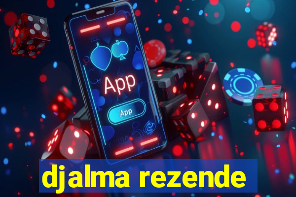 djalma rezende